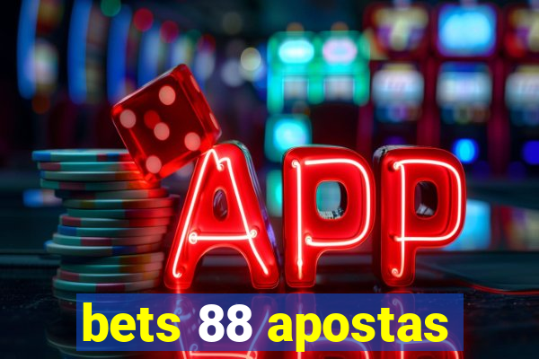 bets 88 apostas